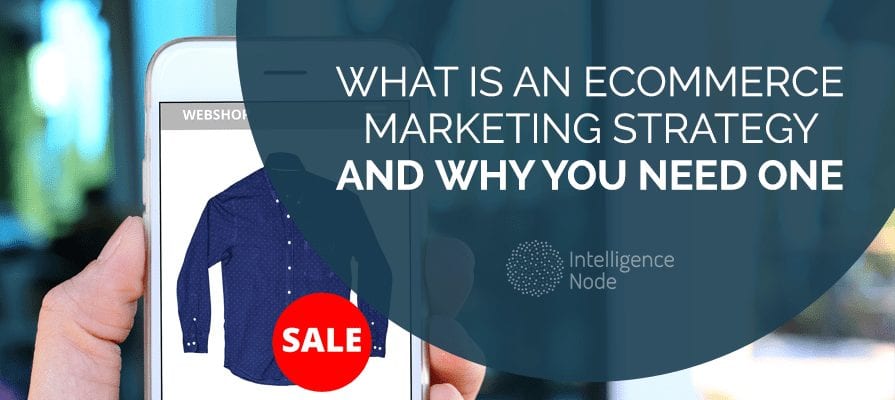 eCommerce Marketing Strategy